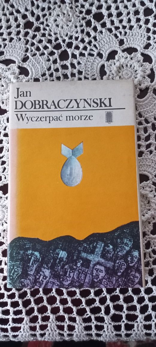 Jan dobraczyński wyczerpać morze