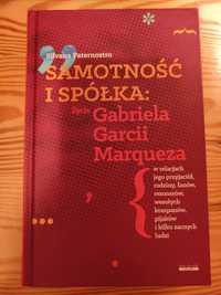 Samotność i spółka. Życie Gabriela Garcii Marqueza S. Paternostro