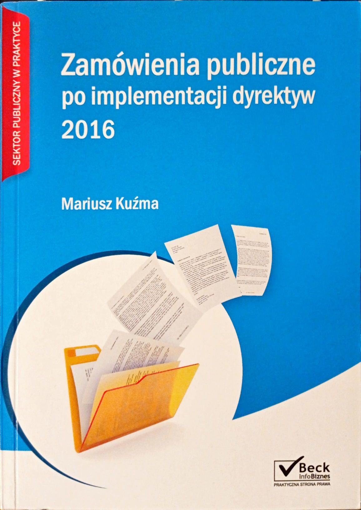 Zamówienia publiczne po implementacji dyrektyw 2016
