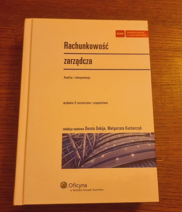 Rachunkowość zarządcza Dobija Dorota Kucharczyk Małgorzata