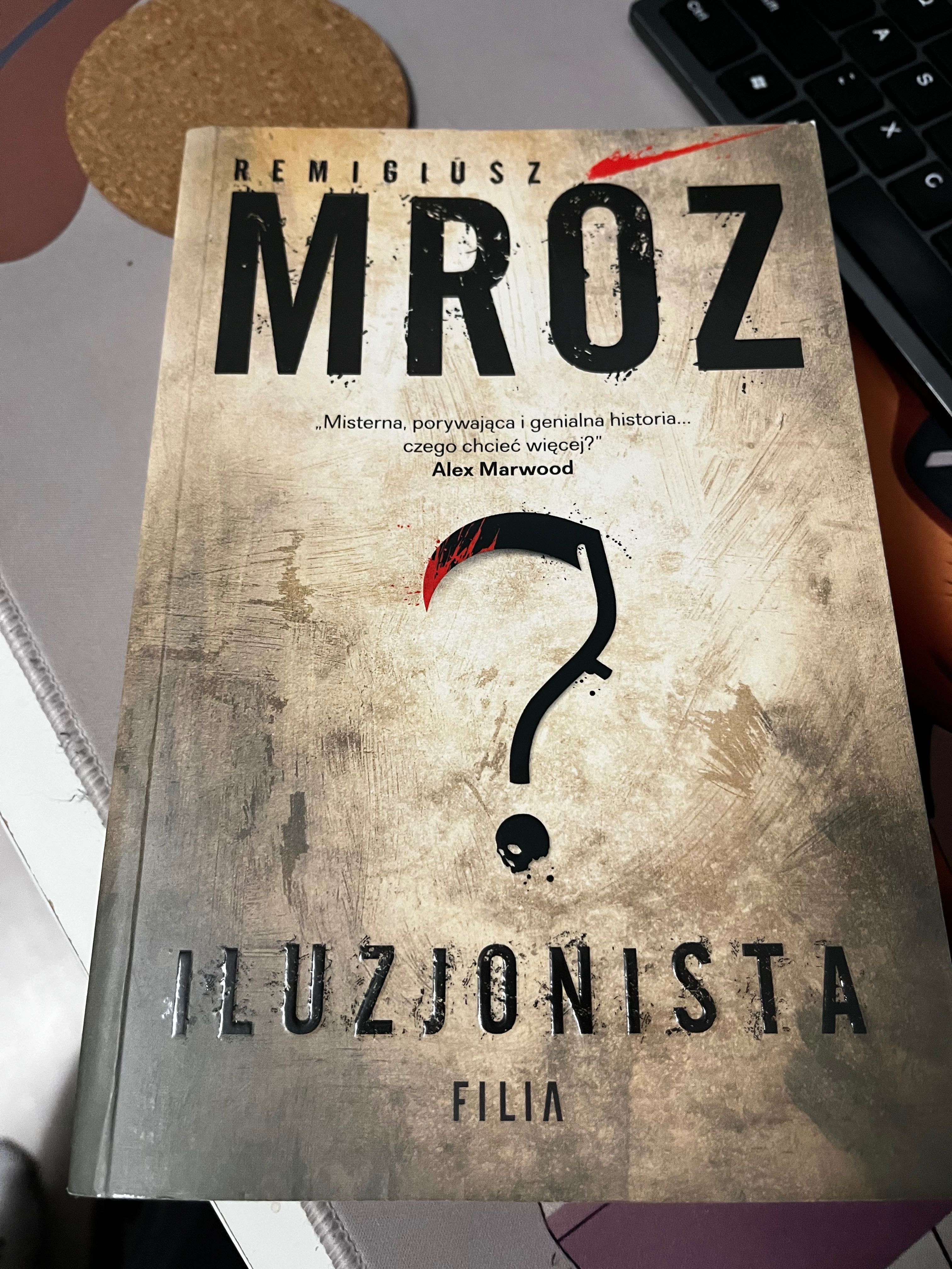 Remigiusz Mróz Iluzjonista Behawiorysta Edling Gerard