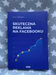Artur Jabłoński - Skuteczna reklama na facebooku