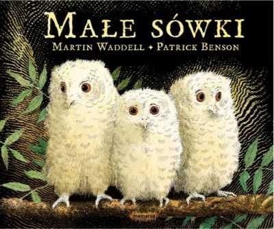 Małe sówki - Martin Waddell