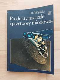 Produkty pszczele i przetwory miodowe