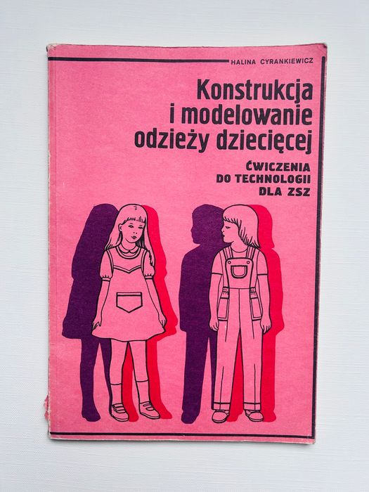 "Konstrukcja i modelowanie odzieży dziecięcej" Halina Cyrankiewicz