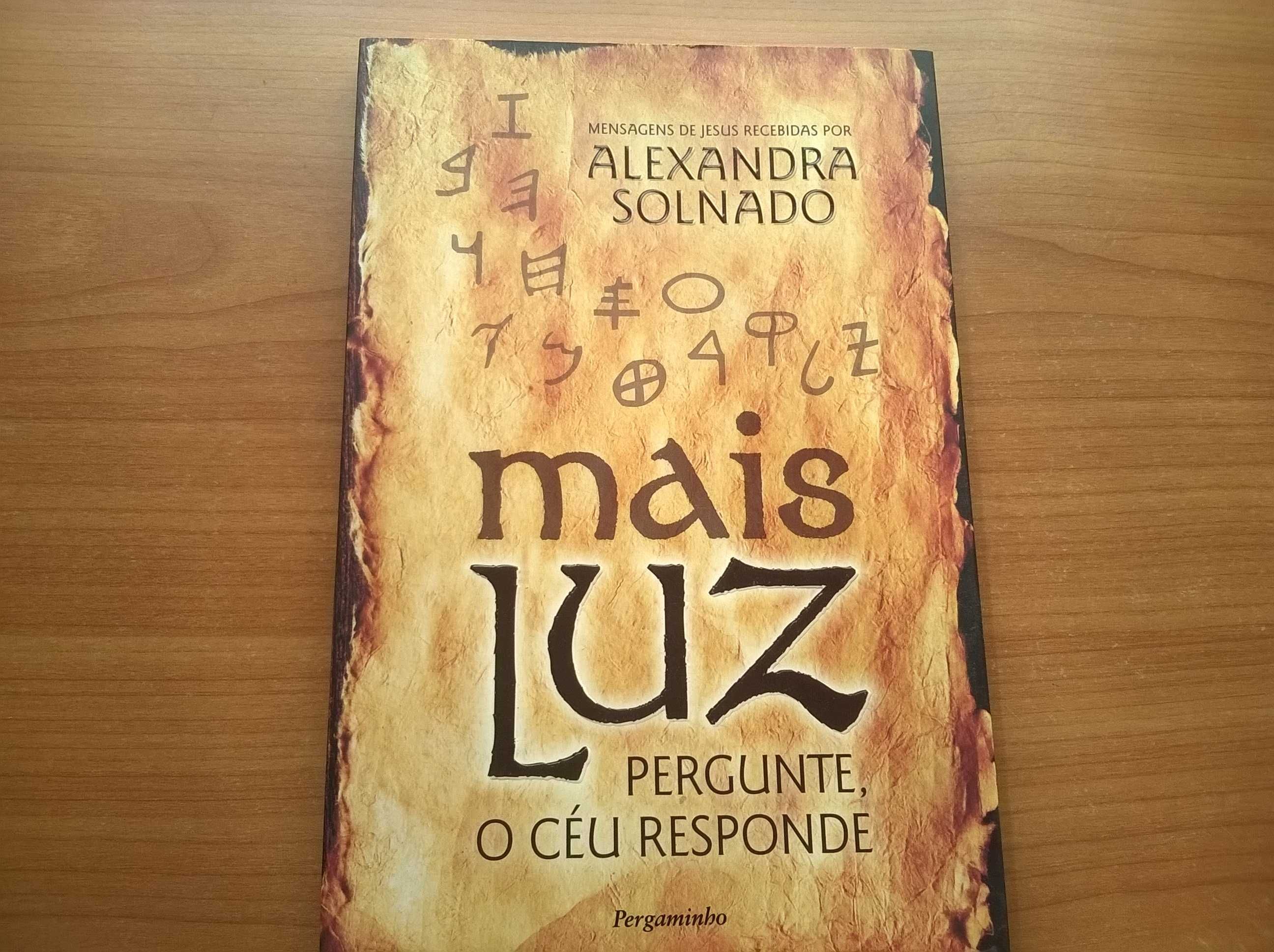 Mais Luz - Pergunte, o Céu Responde - Alexandra Solnado