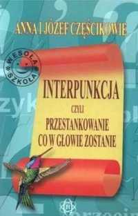 Interpunkcja, czyli przestankowanie, co w głowie z - Częściowie Anna