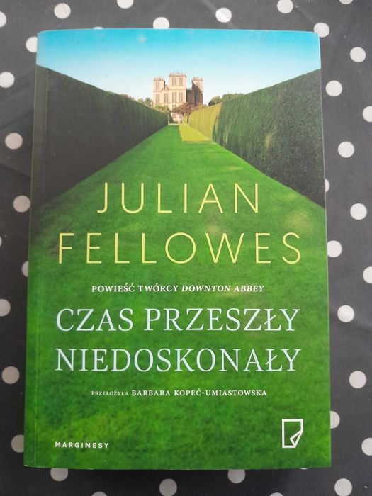 Czas przeszły niedoskonały Julian Fellowes