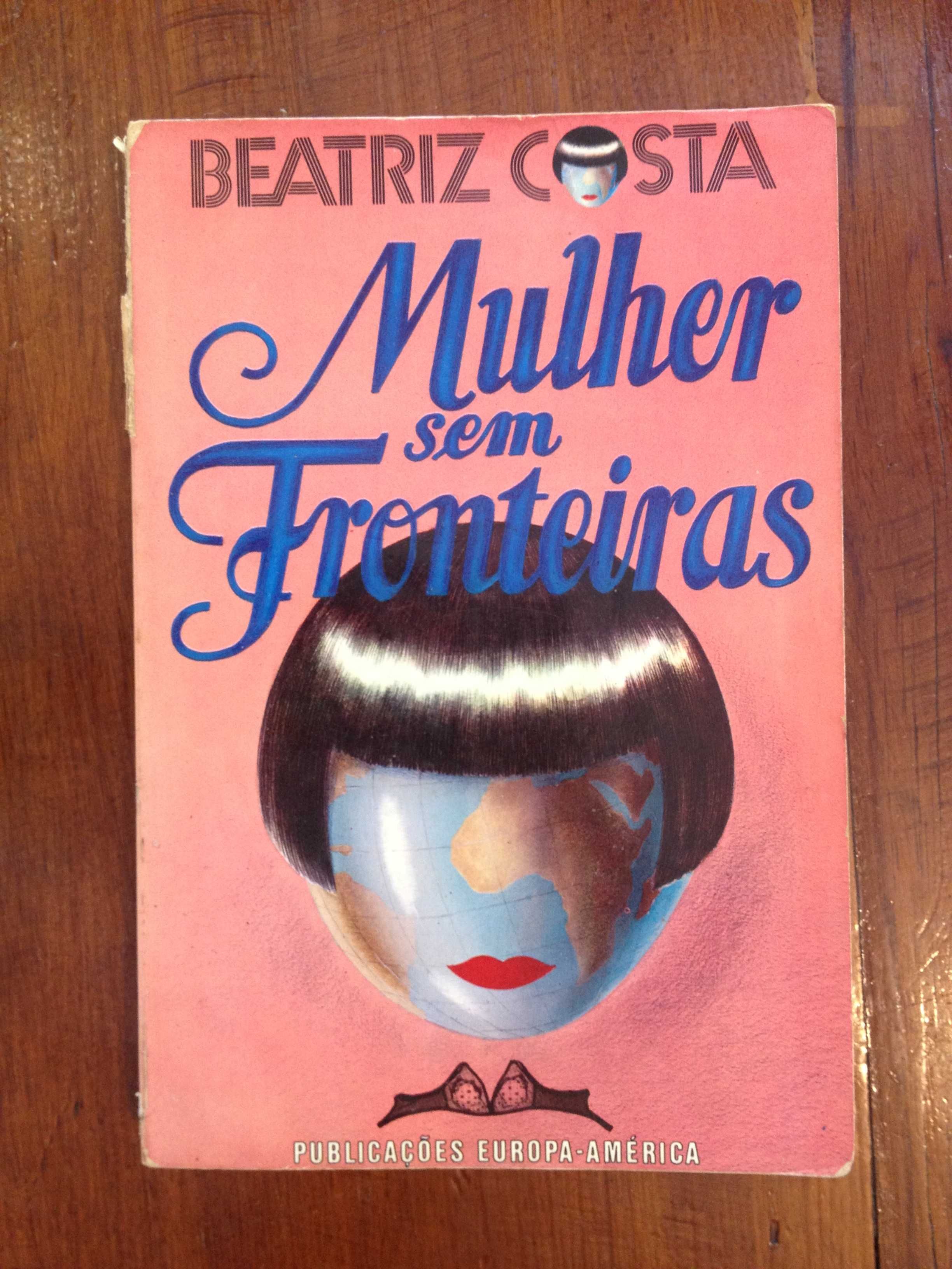 Beatriz Costa - Mulher sem fronteiras [9.ª ed.]