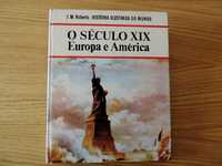 O Século XIX, Europa e América