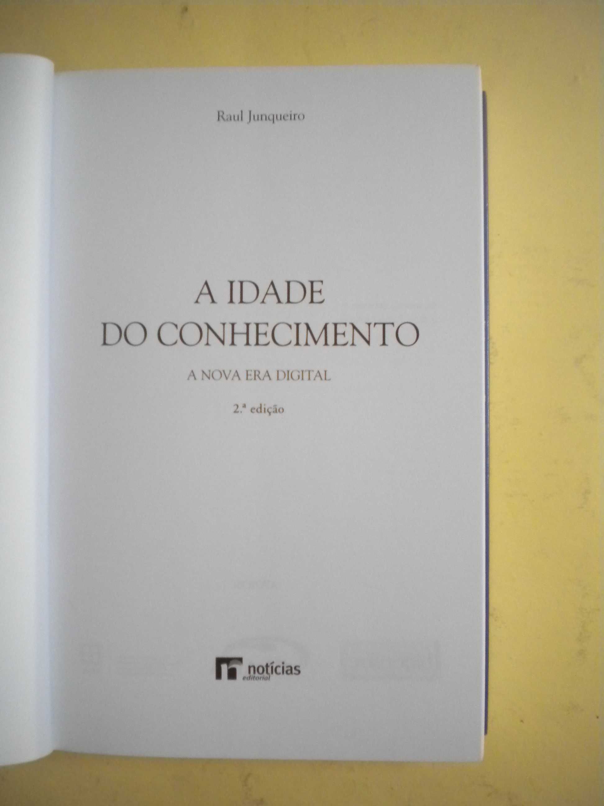 A Idade do Conhecimento
de Raul Junqueiro