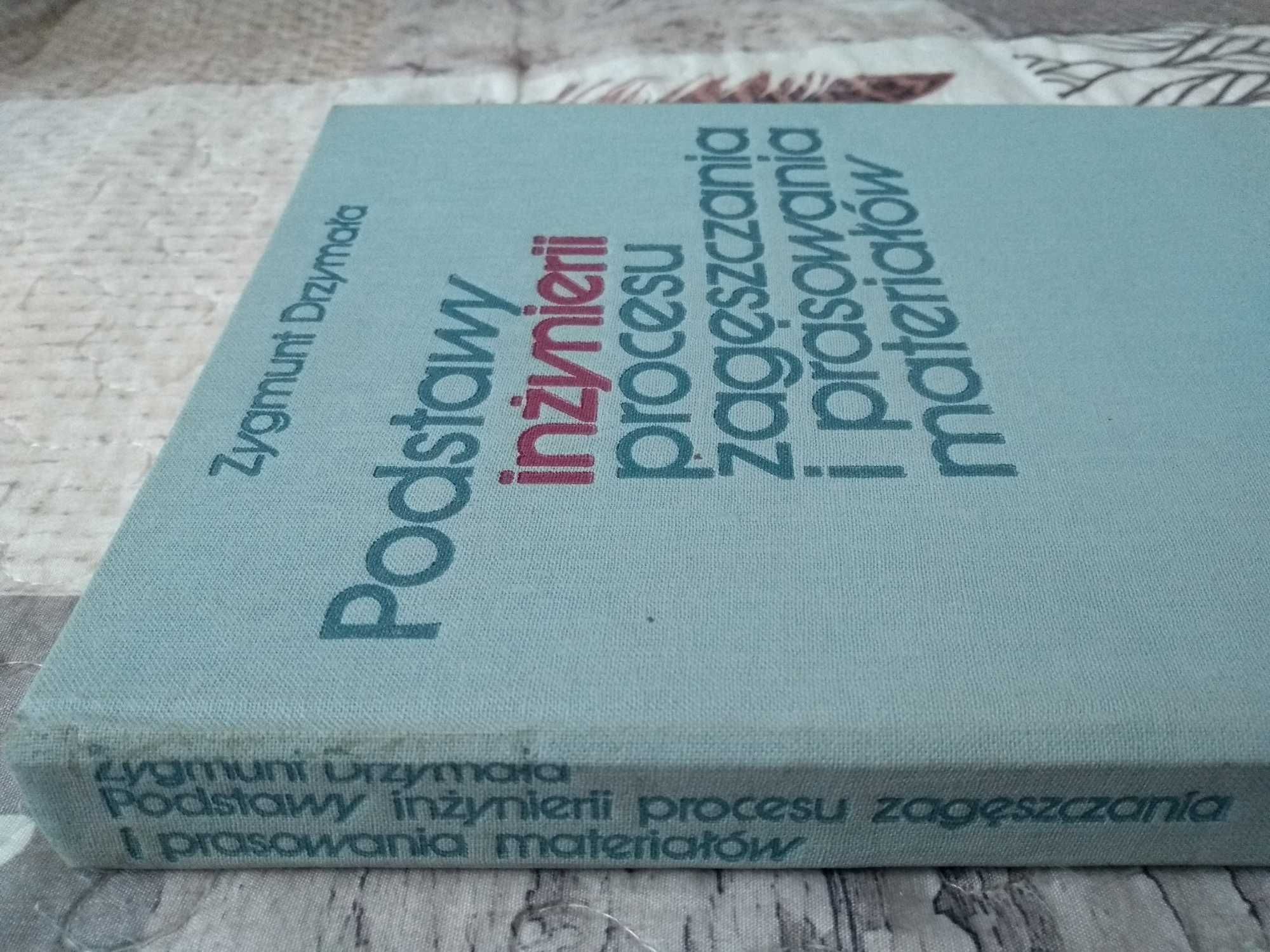 Podstawy inżynierii procesu zagęszczania i prasowania materiałów