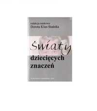 Światy dziecięcych znaczeń - Dorota Klaus-Stańska