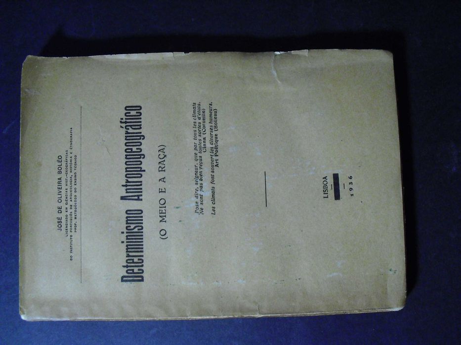 Boléo (José de Oliveira);Determinismo Antropogeográfico