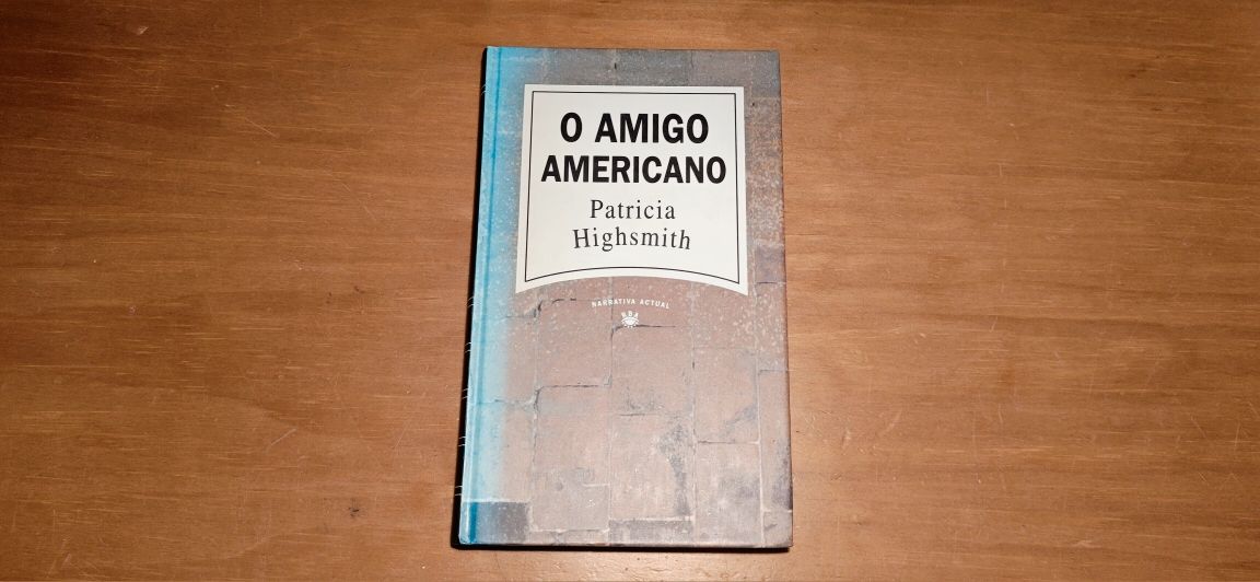 O Amigo Americano - Patricia Highsmith