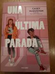 Una Ultima Parada Casey McQuiston Molino