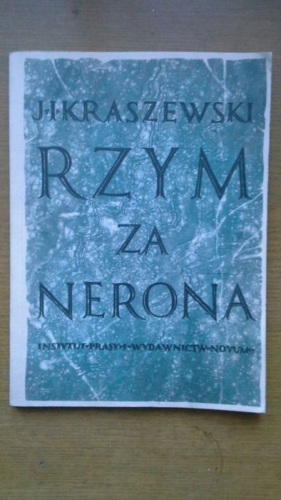 Rzym za Nerona - Józef Ignacy Kraszewski