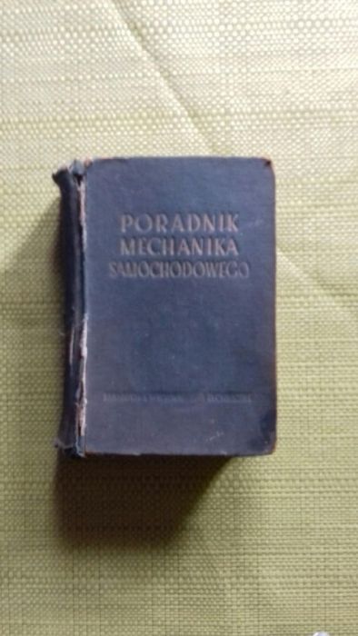 Poradnik mechanika samochodowego 1955 unikat