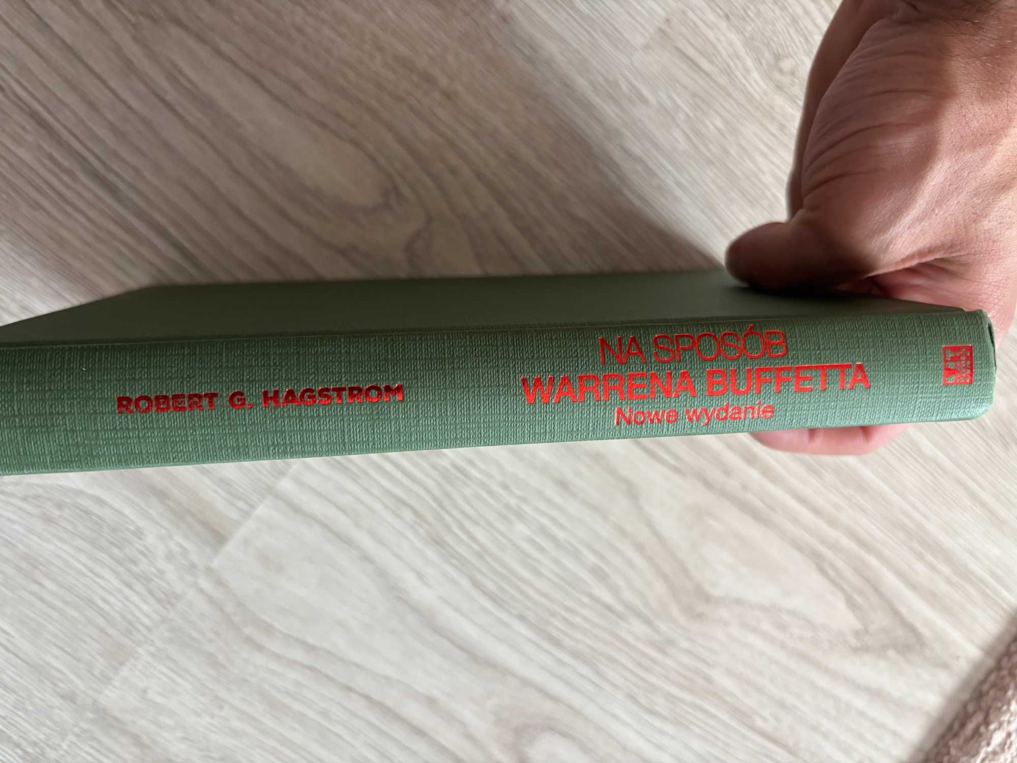 Książka: Na sposób Warrena Buffetta Robert G. Hagstrom Twarda okładka!