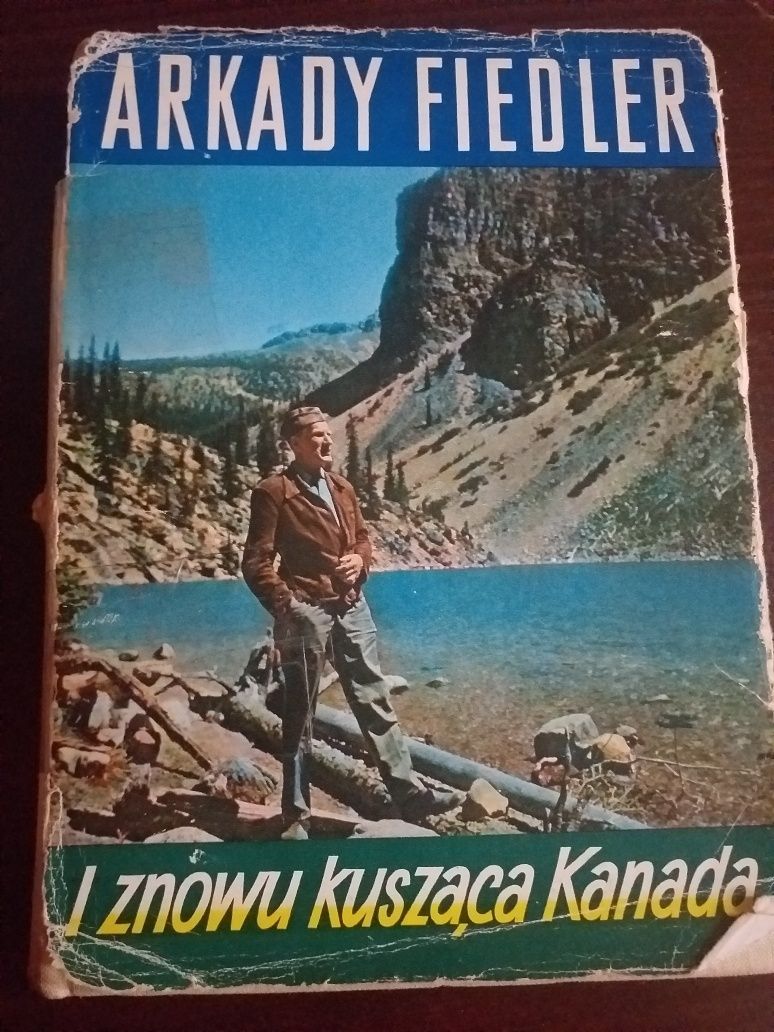"I znowu kusząca Kanada" Arkady Fiedler