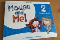 Mouse and Me! 2 Student Book wyd. Oxford