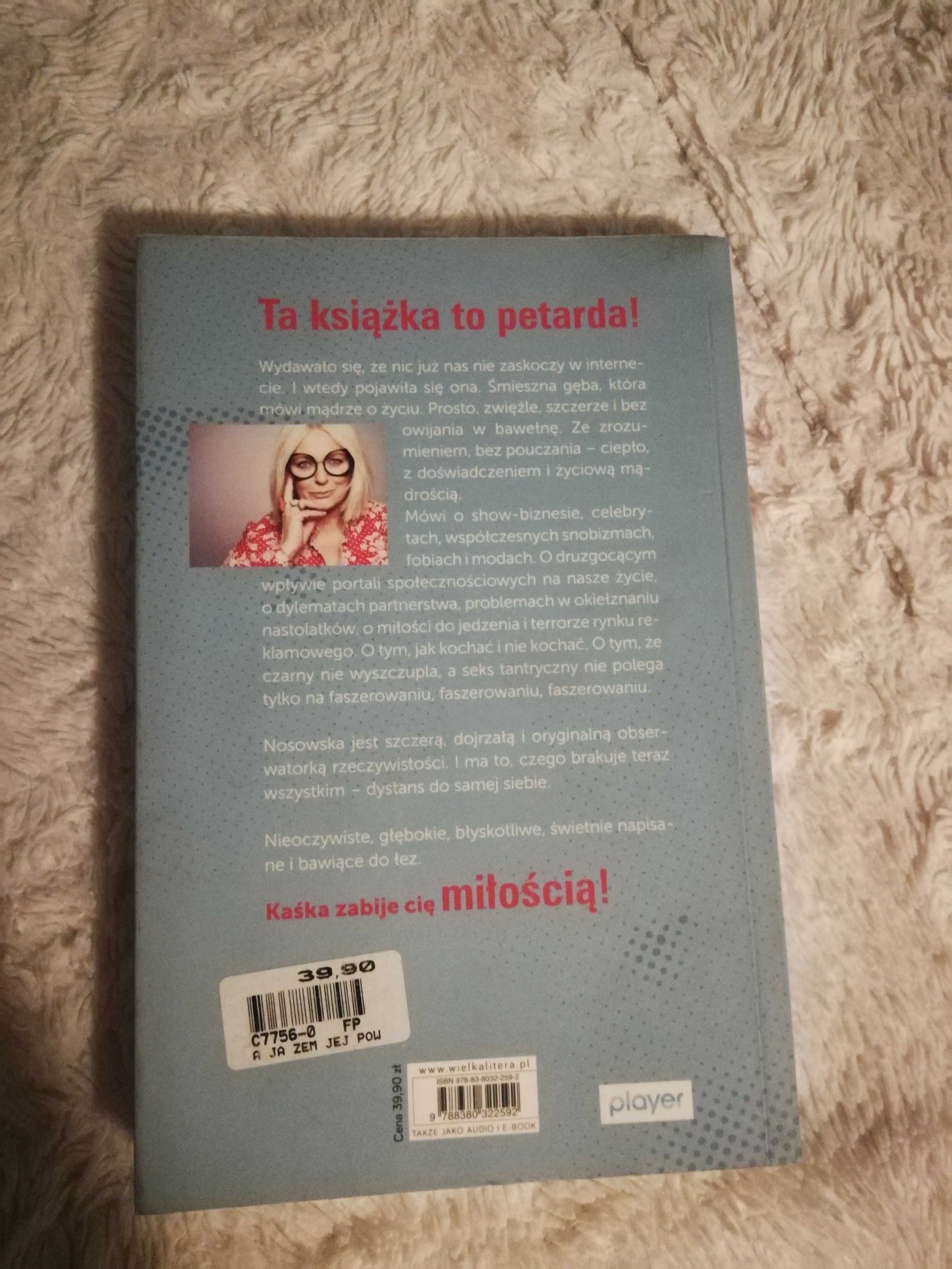 Katarzyna Nosowska ,,A ja żem jej powiedziała"