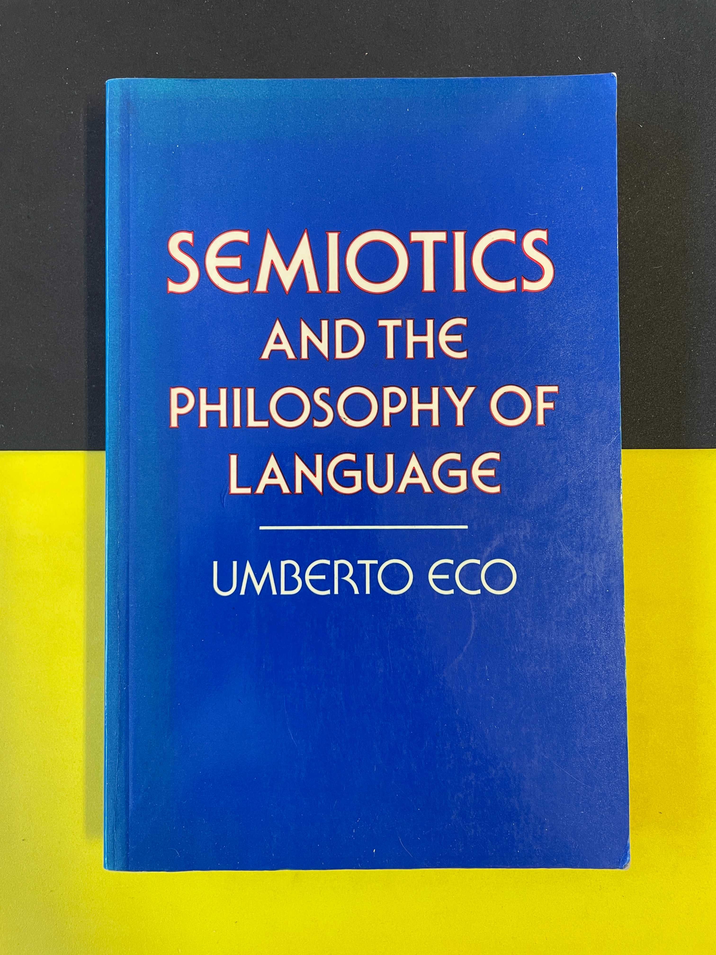 Umberto Eco - Semiotics and the Philosophy of language