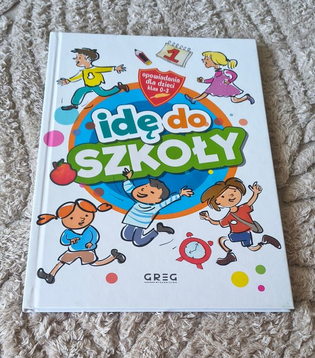 Książka Idę do szkoły M.Białek wyd. Greg