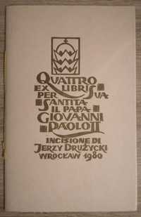 Jerzy Drużycki - Quattro Ex Libris Papież Jan Paweł II  1980r