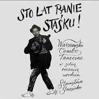Sto Lat Panie Staśku! (CD)