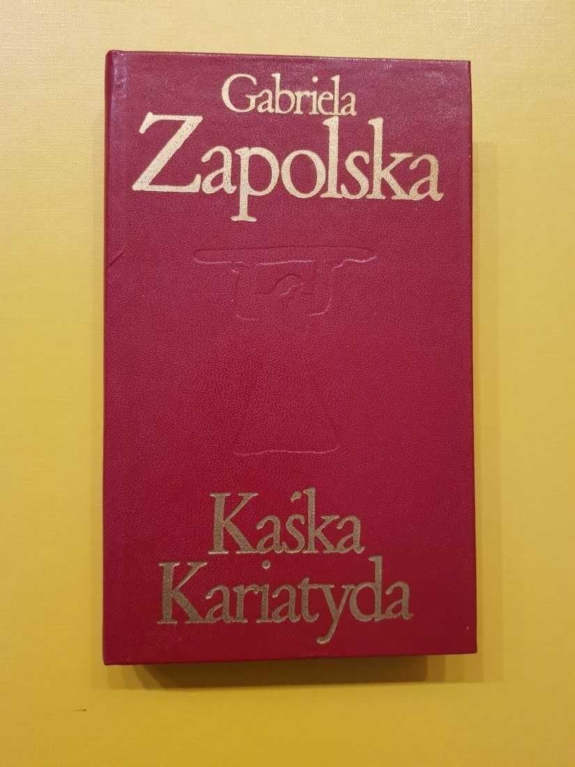 Kaśka Kariatyda  Gabriela Zapolska literatura piękna książka