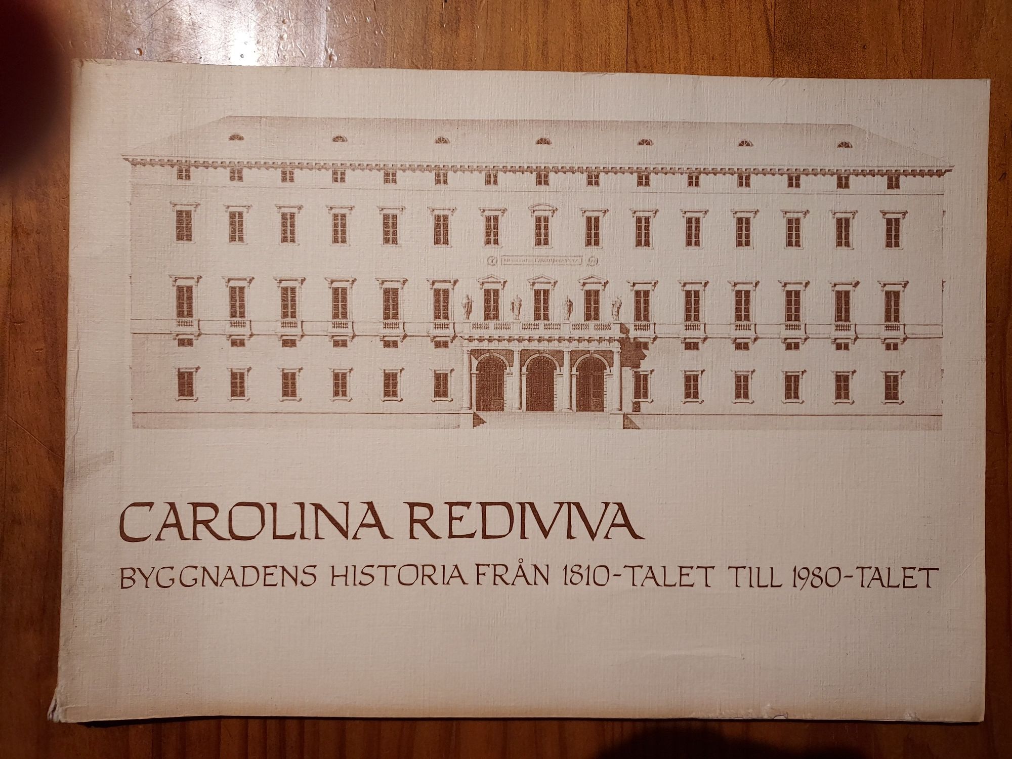 Carolina Redivina  - Byggnadens Historia (arquitectura)