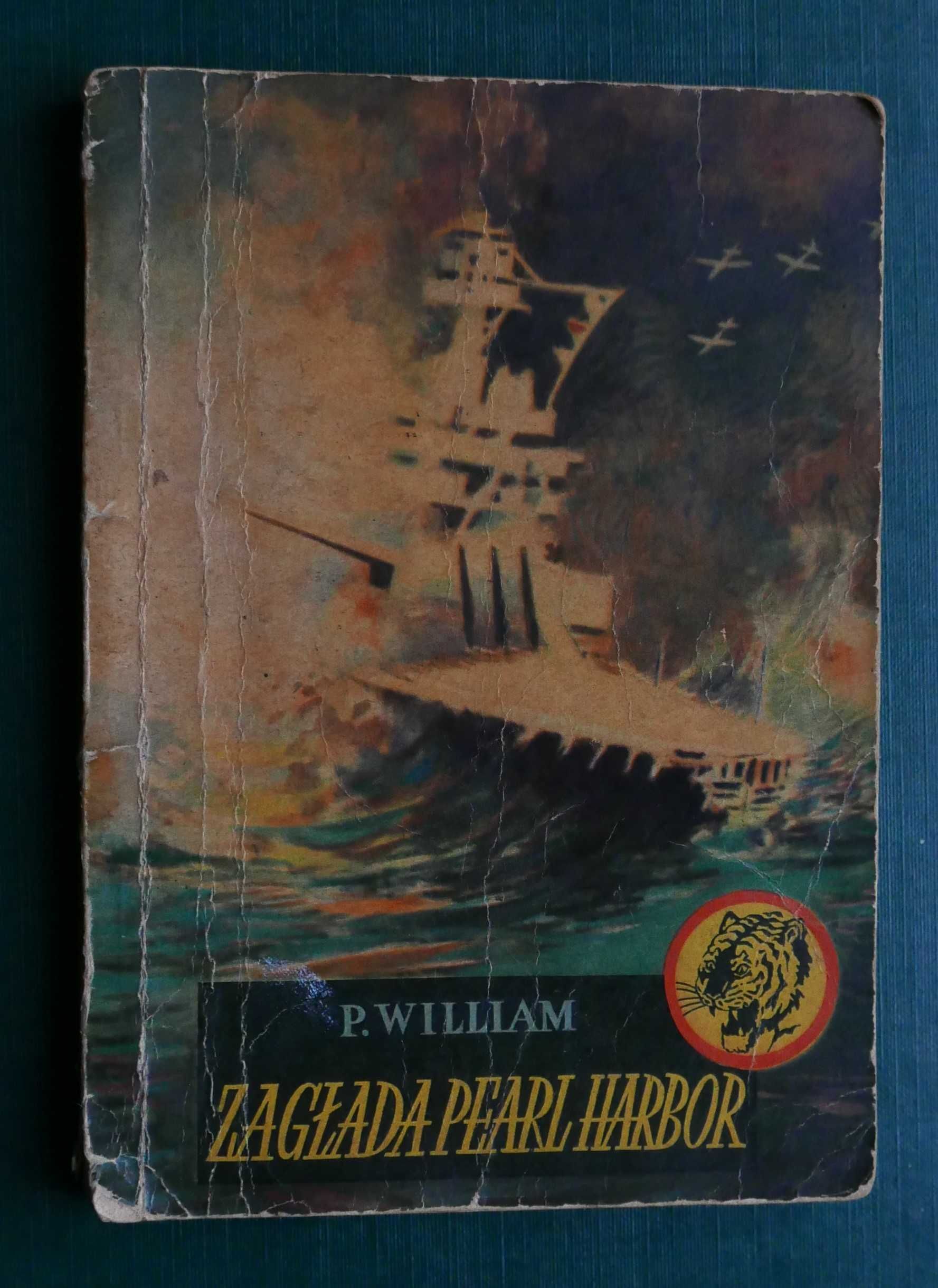 P. William - Zagłada Pearl Harbor / Seria "Żółty Tygrys" 1958r