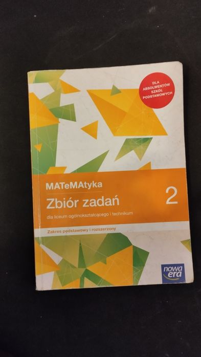 Matematyka Zbiór zadań 2 Nowa era zakres podstawowy i rozszerzony