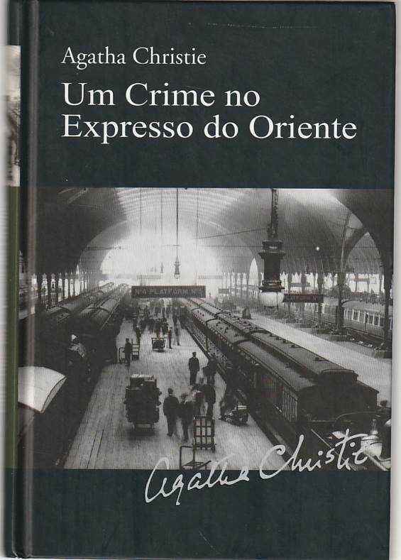Um crime no Expresso do Oriente-Agatha Christie-RBA
