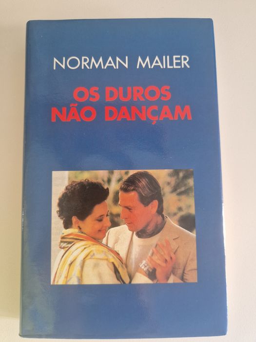 Os Duros Não Dançam de Norman Mailer