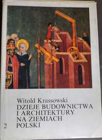 Dzieje budownictwa architektury na ziemiach polskich Witold Krassowski