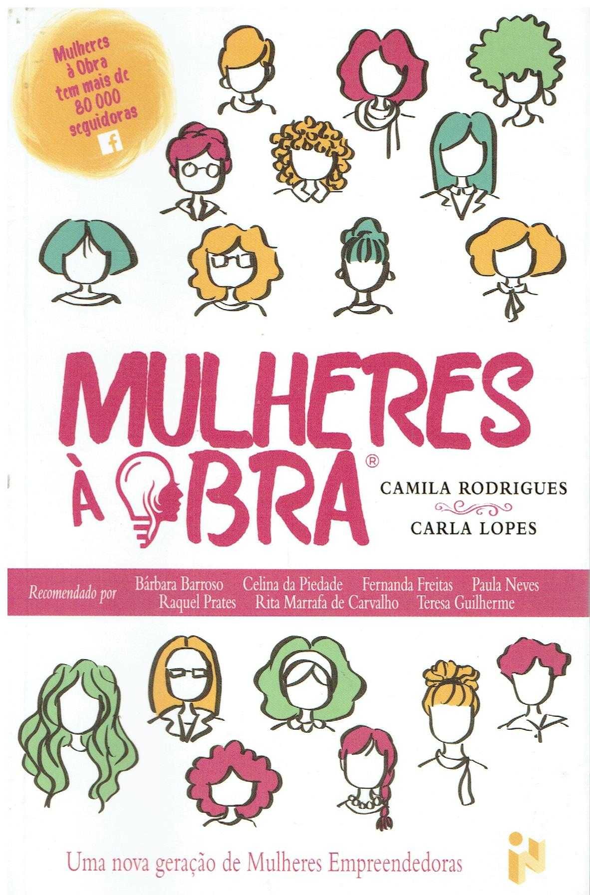 12807

Mulheres à Obra
de Camila Rodrigues e Carla Lopes