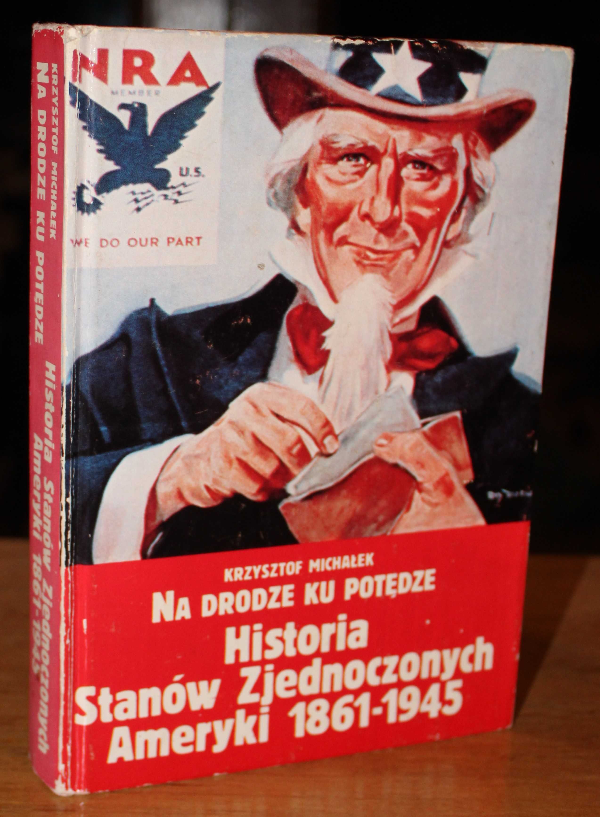 Michałek, Na drodze ku potędze Historia Stanów Zjednoczonych 1861_1945