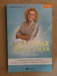 Acreditar, Rezar, Amar de Maria Helena