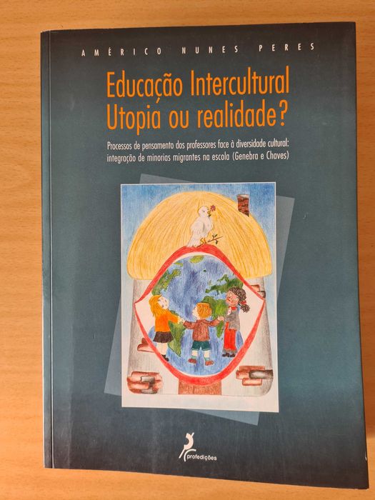 "Educação Intercultural Utopia ou Realidade?" de Américo Nunes Peres