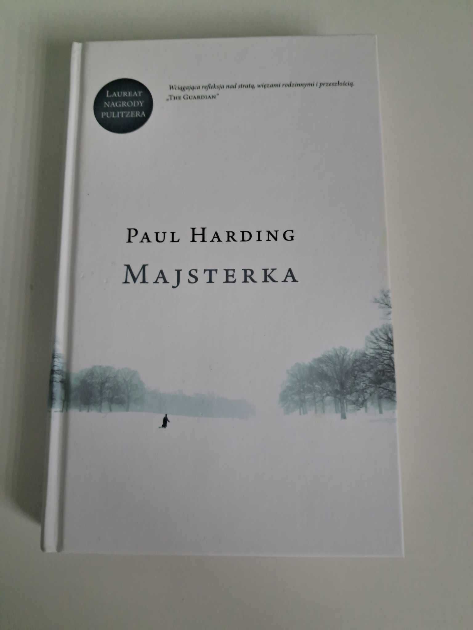Majsterka Paul Harding Literatura piękna