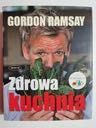 Zdrowa kuchnia Gordon Ramsay