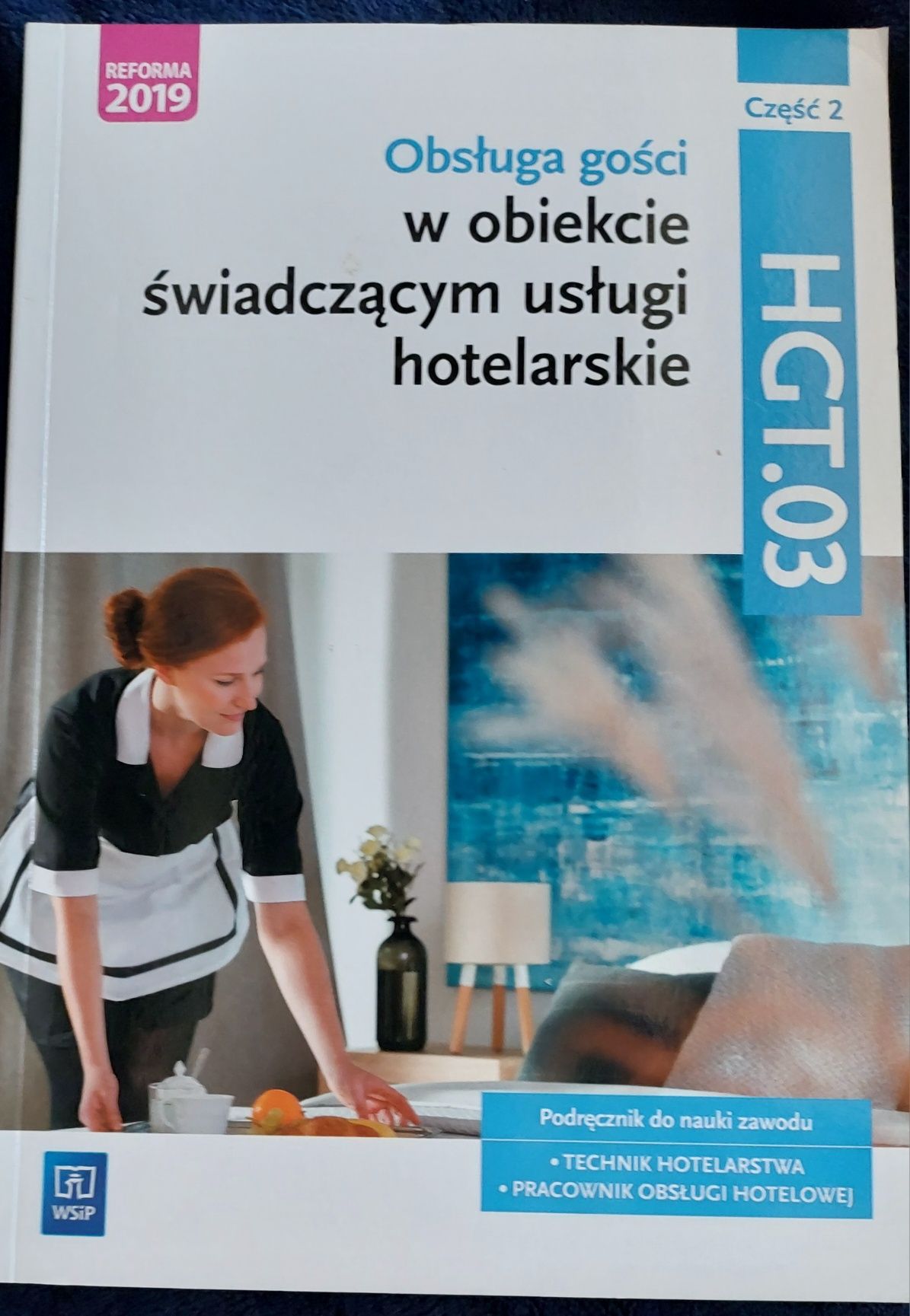 Obsługa gości w obiekcie świadczącym usługi hotelarskie  HGT.03 cz.2