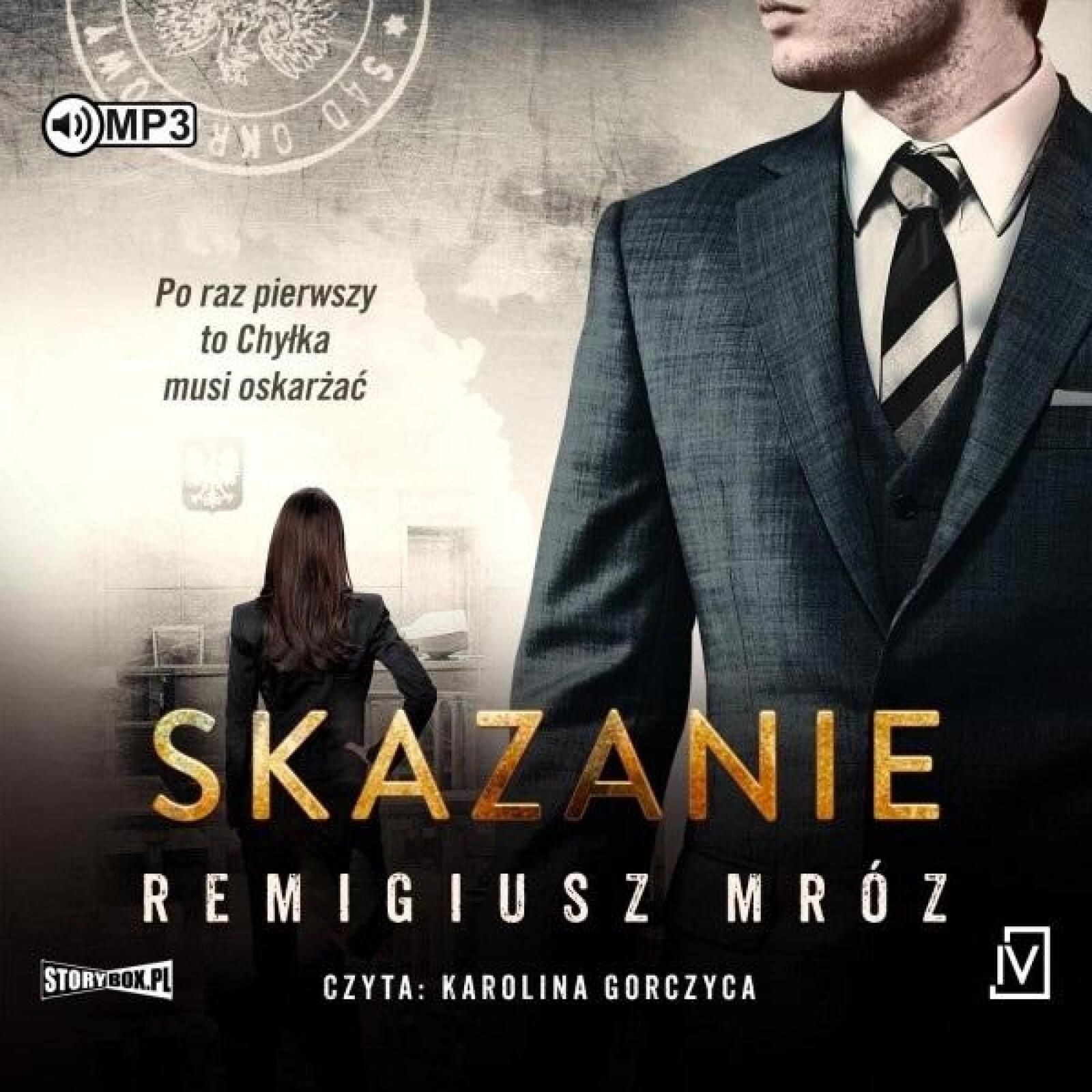 Skazanie audiobook Storybox Remigiusz Mróz Rok wydania: 2023, oprawa: