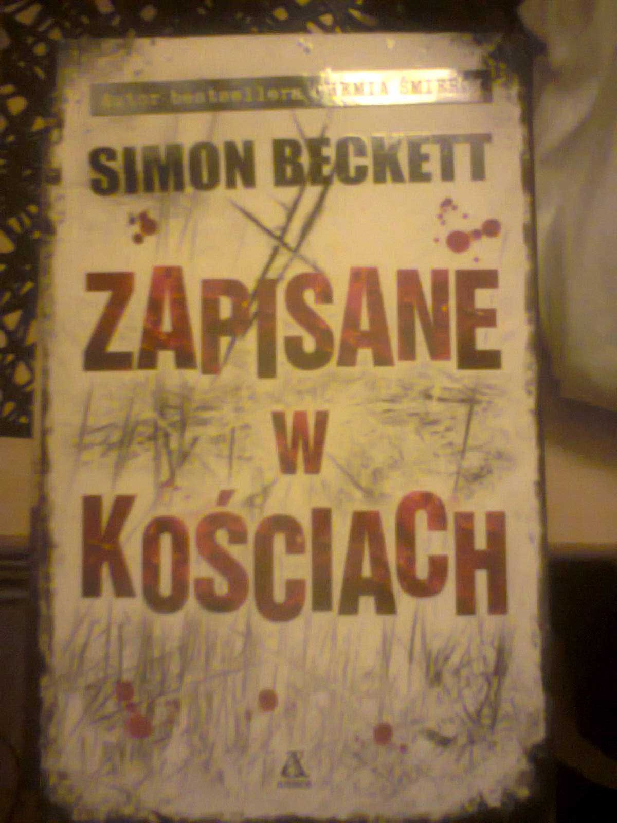 Zapisane w kościach Simon Beckett (pocket)