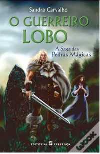 O Guerreiro Lobo- A Saga das Pedras Mágicas - Livro II