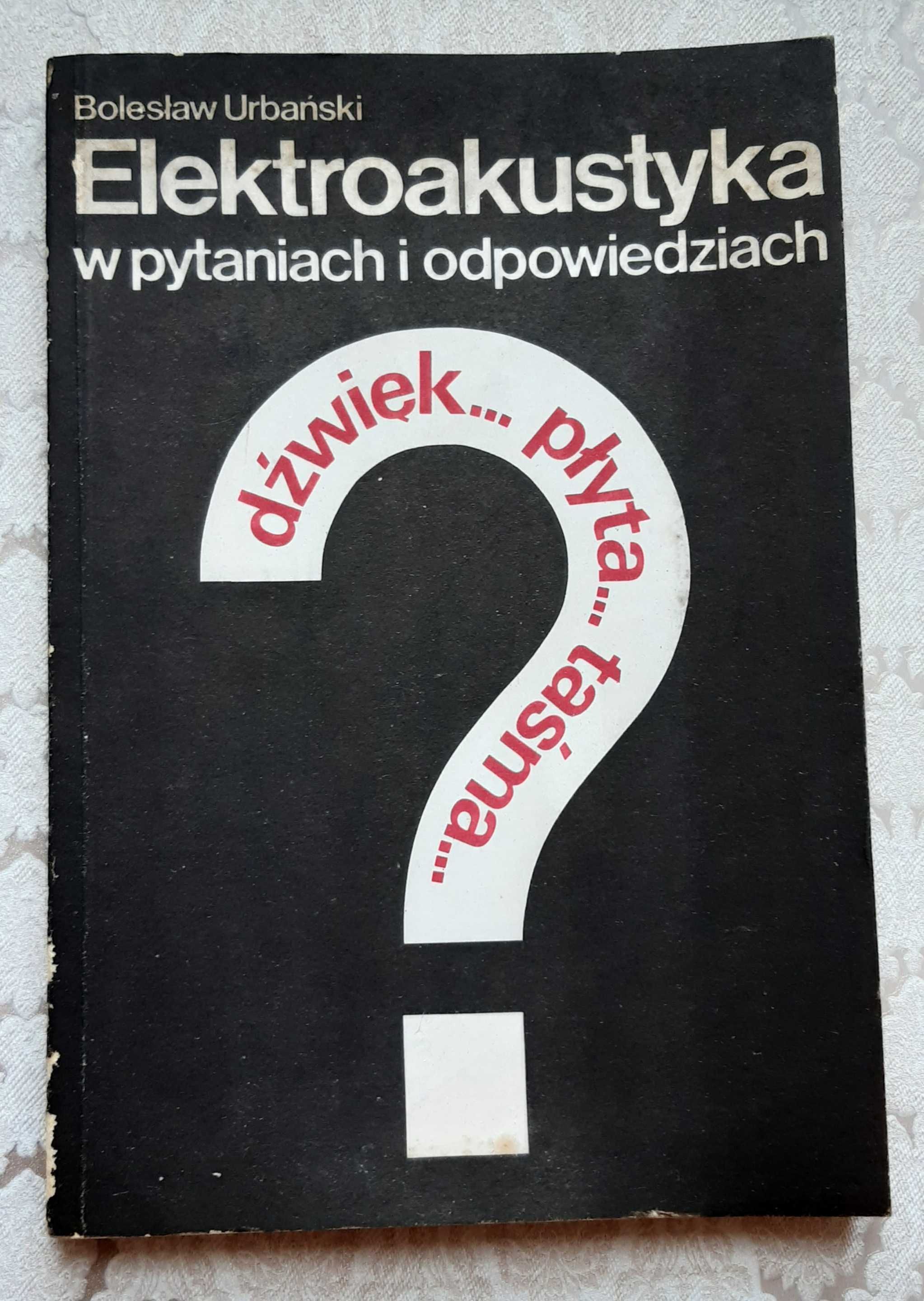 Książka "Elektroakustyka w pytaniach i odpowiedziach" Urbański