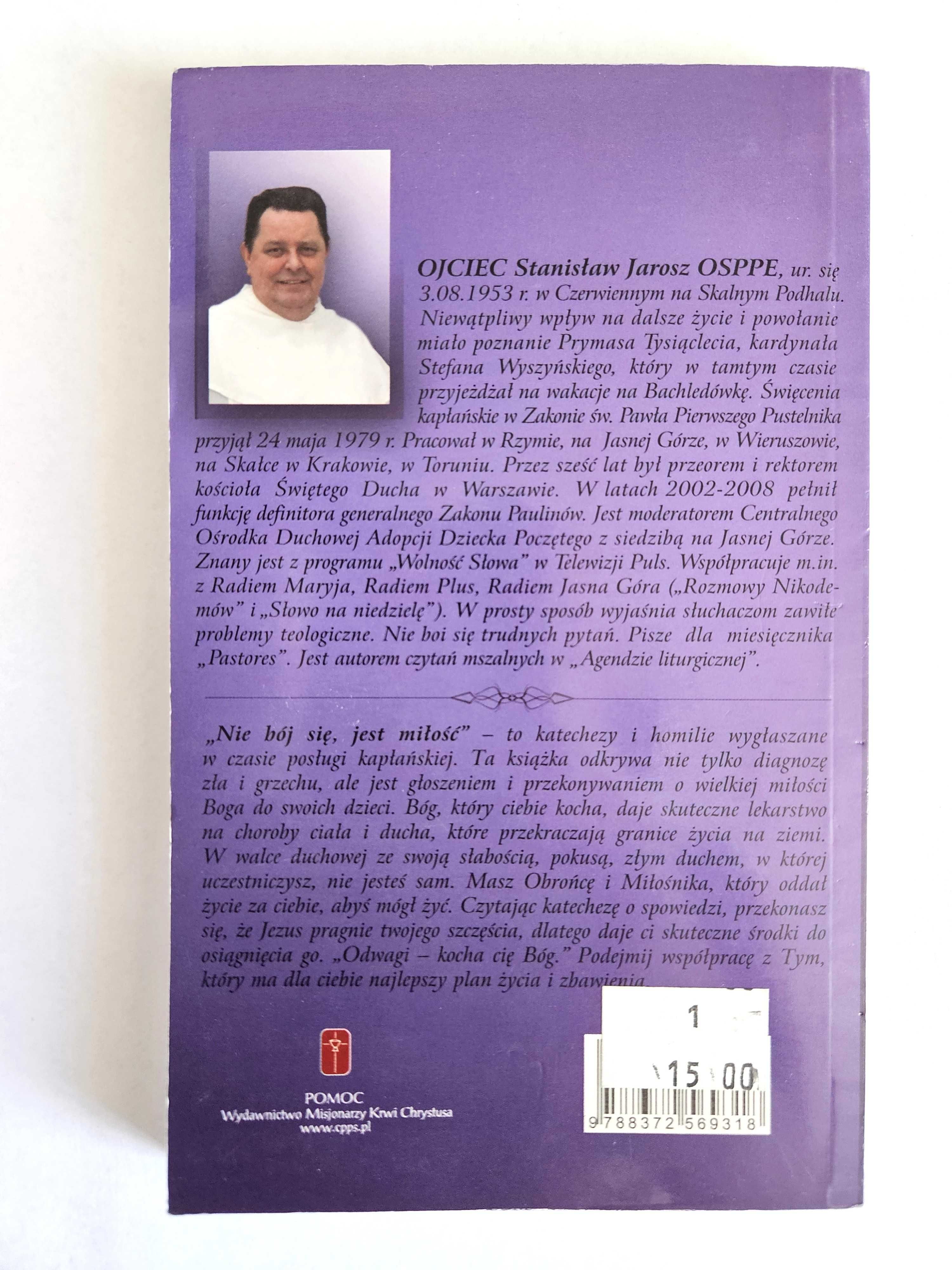 Nie bój się, JEST MIŁOŚĆ - Stanisław Jarosz OSPPE