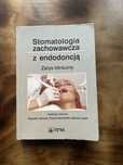 Stomatologia zachowawcza z endodoncją – Zarys kliniczny, PZWL